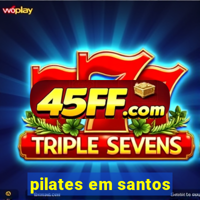 pilates em santos